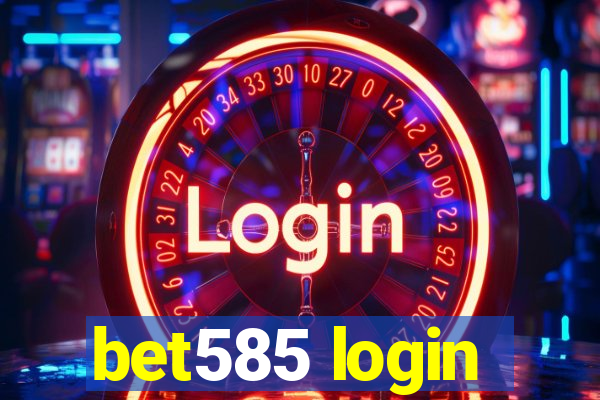 bet585 login
